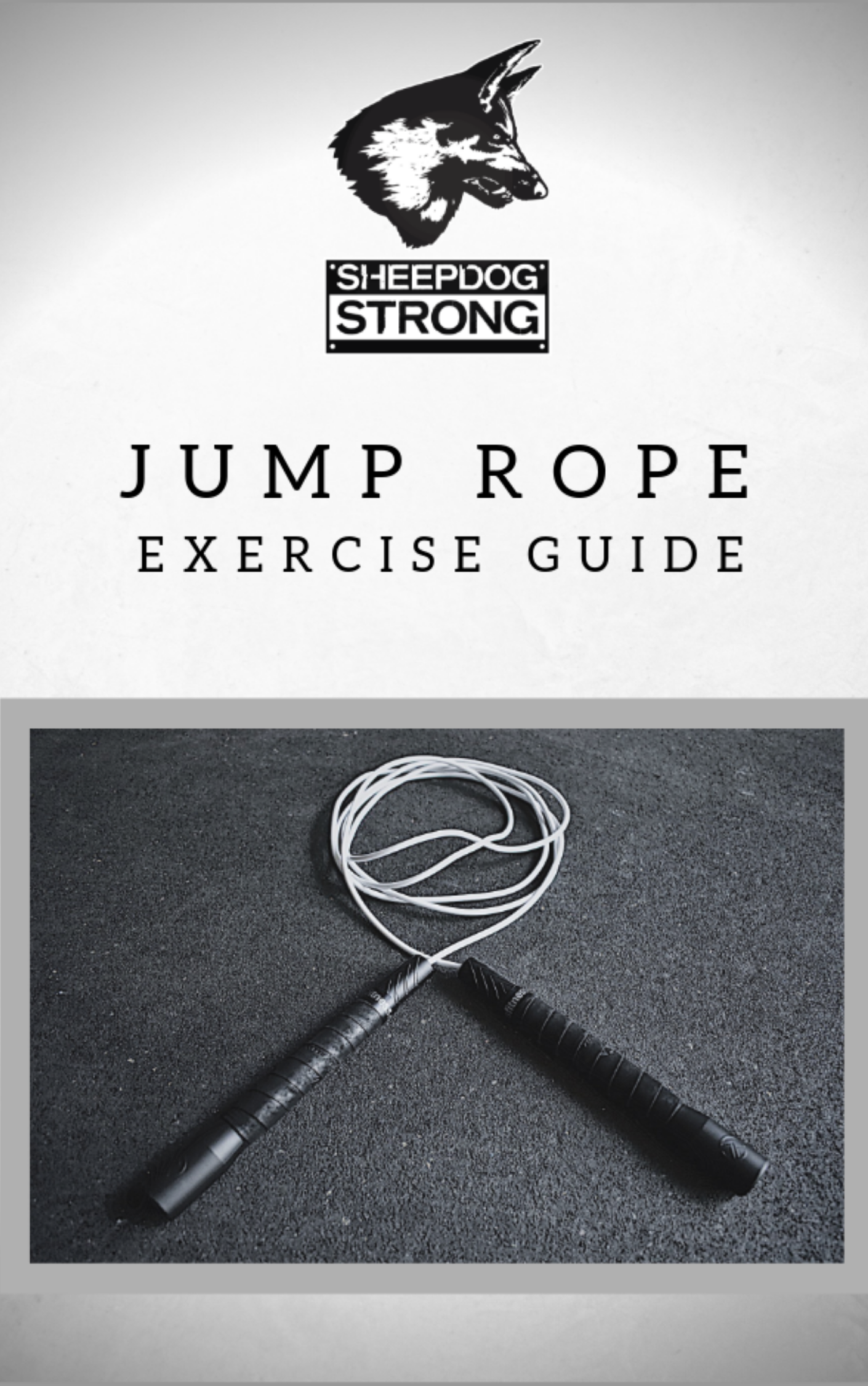 Jump Rope Free Style Exercise Guide | Sheepdog Strong